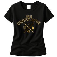 Life Is Brewtiful Womens T-Shirt