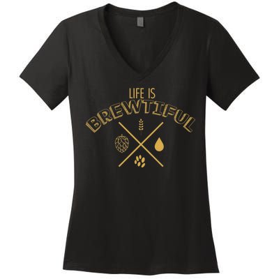 Life Is Brewtiful Women's V-Neck T-Shirt