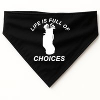 Life Is Full Of Choices Funny Golf Clubs USA-Made Doggie Bandana