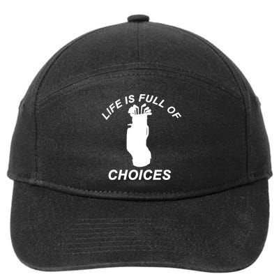 Life Is Full Of Choices Funny Golf Clubs 7-Panel Snapback Hat