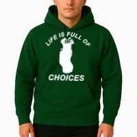 Life Is Full Of Choices Funny Golf Clubs Hoodie