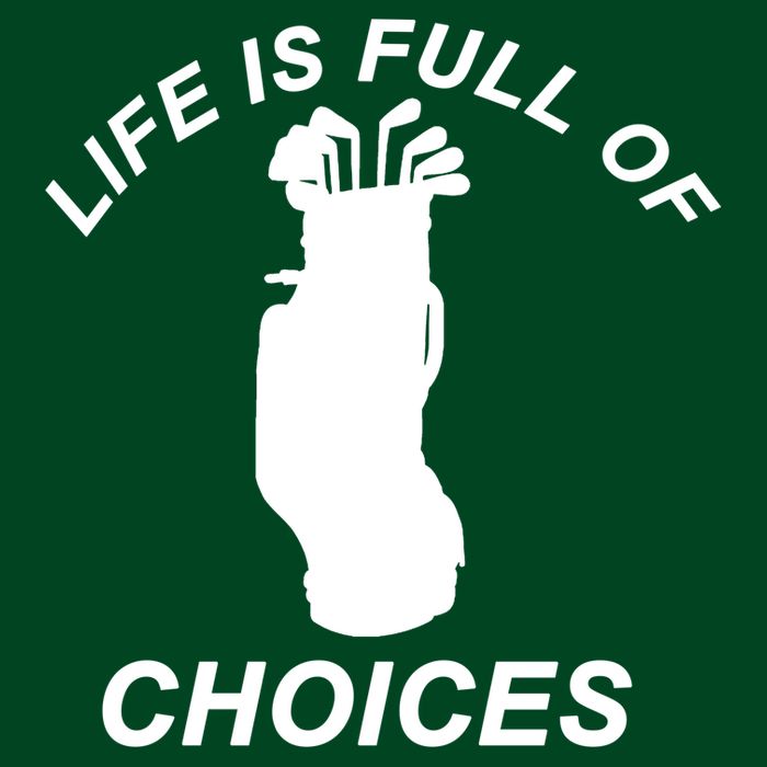 Life Is Full Of Choices Funny Golf Clubs Hoodie