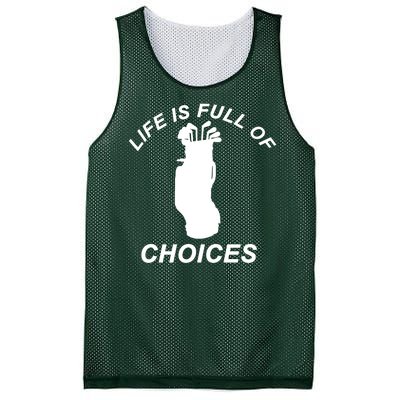 Life Is Full Of Choices Funny Golf Clubs Mesh Reversible Basketball Jersey Tank