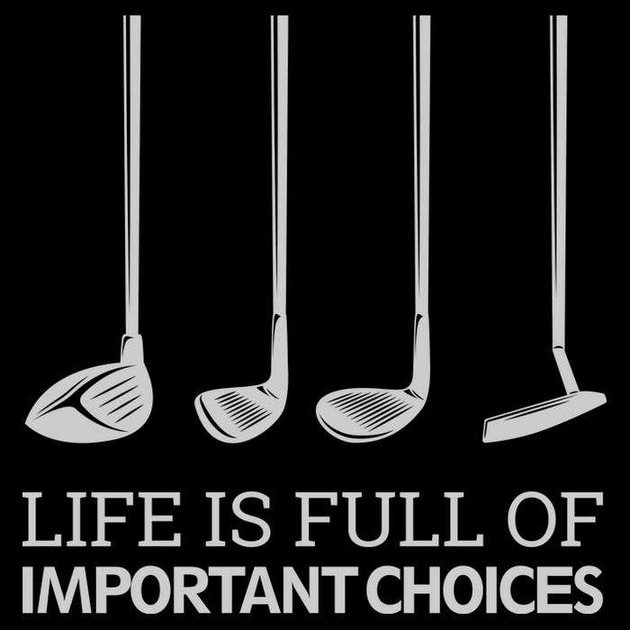 Life Is Full of Important Choices Golf Clubs 16 in Basic Backpack