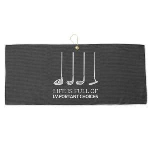 Life Is Full of Important Choices Golf Clubs Large Microfiber Waffle Golf Towel