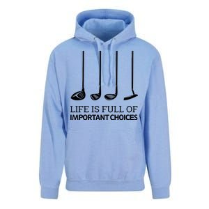 Life Is Full of Important Choices Golf Clubs Unisex Surf Hoodie