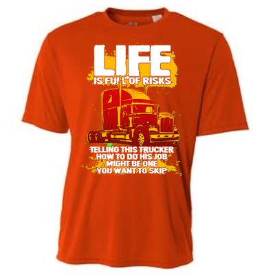 Life Is Full Of Risk Trucker Cooling Performance Crew T-Shirt