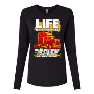 Life Is Full Of Risk Trucker Womens Cotton Relaxed Long Sleeve T-Shirt