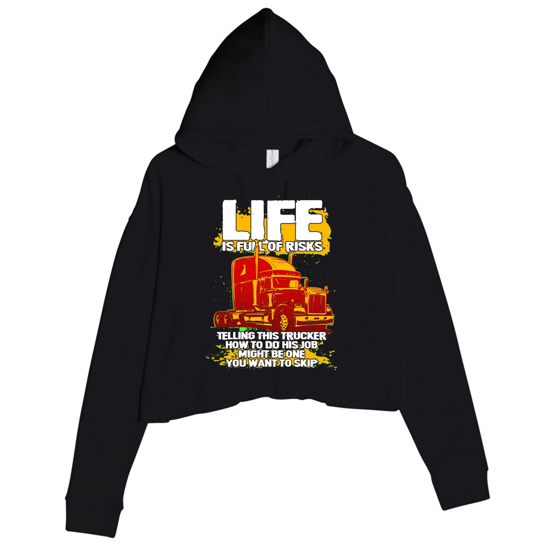 Life Is Full Of Risk Trucker Crop Fleece Hoodie