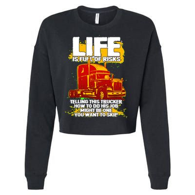 Life Is Full Of Risk Trucker Cropped Pullover Crew