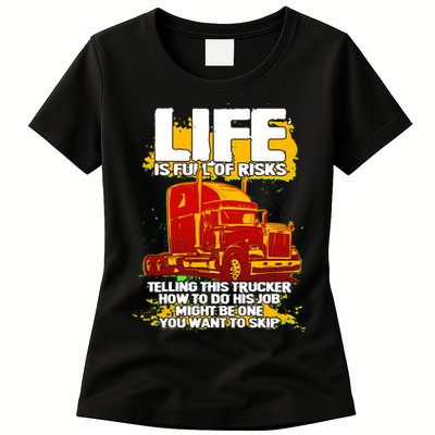Life Is Full Of Risk Trucker Womens T-Shirt