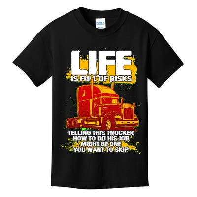 Life Is Full Of Risk Trucker Kids T-Shirt