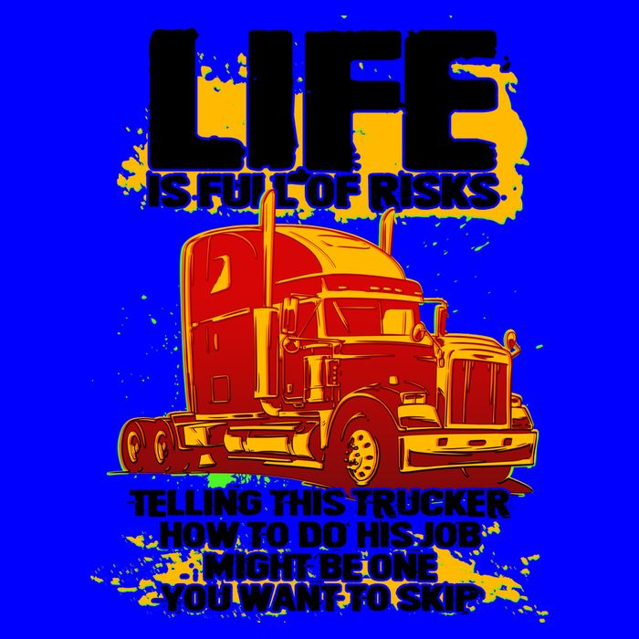 Life Is Full Of Risk Trucker Mug