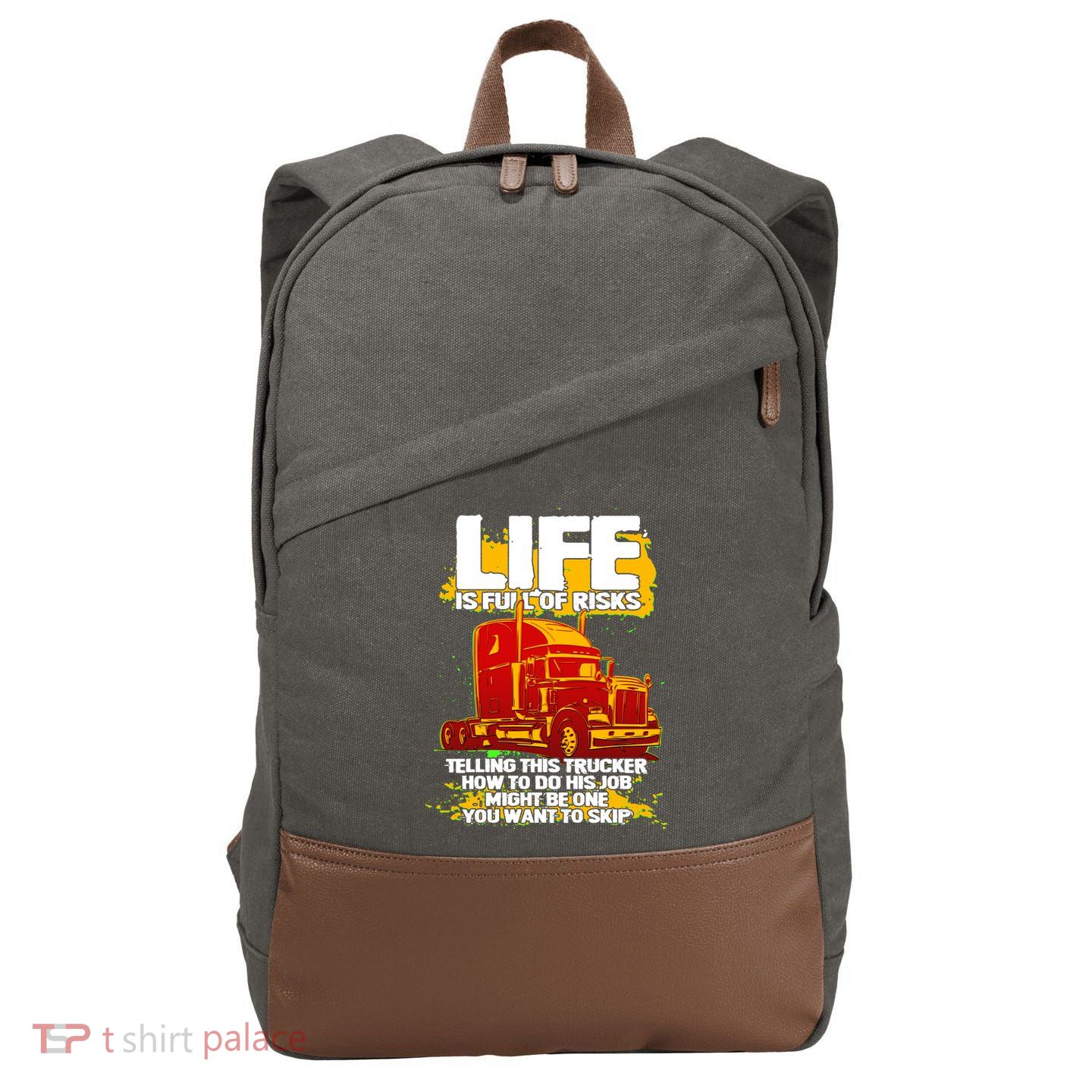 Life Is Full Of Risk Trucker Cotton Canvas Backpack