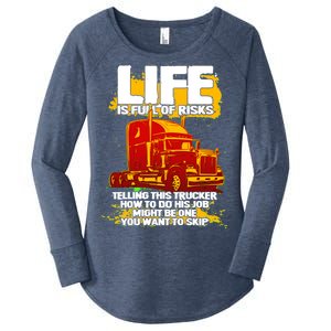 Life Is Full Of Risk Trucker Women's Perfect Tri Tunic Long Sleeve Shirt