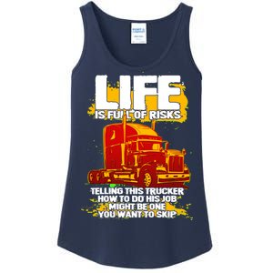 Life Is Full Of Risk Trucker Ladies Essential Tank