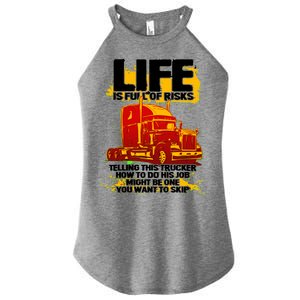 Life Is Full Of Risk Trucker Women's Perfect Tri Rocker Tank