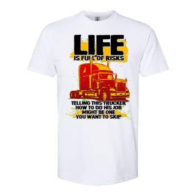 Life Is Full Of Risk Trucker Softstyle CVC T-Shirt