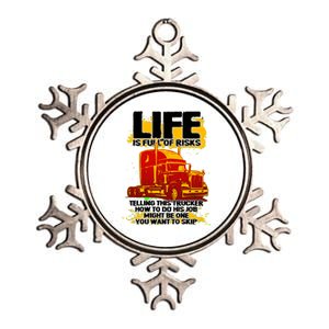 Life Is Full Of Risk Trucker Metallic Star Ornament