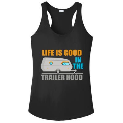 Life Is Good In The Trailer Hood Ladies PosiCharge Competitor Racerback Tank