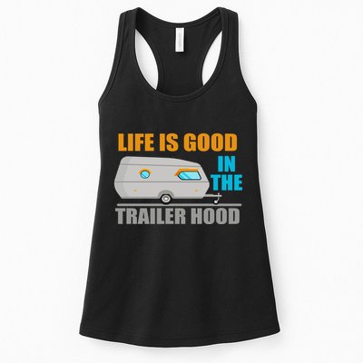 Life Is Good In The Trailer Hood Womens Tank Top