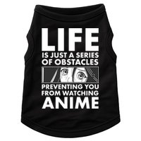 Life Is Just A Series Of Obstacles Preventing You From Watching Anime Doggie Tank