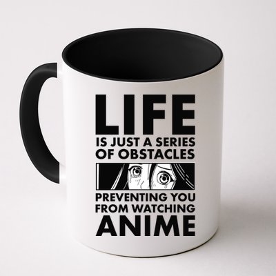 Life Is Just A Series Of Obstacles Preventing You From Watching Anime Mug