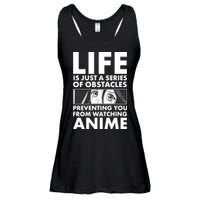 Life Is Just A Series Of Obstacles Preventing You From Watching Anime Ladies Essential Flowy Tank