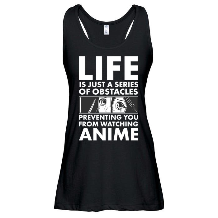 Life Is Just A Series Of Obstacles Preventing You From Watching Anime Ladies Essential Flowy Tank