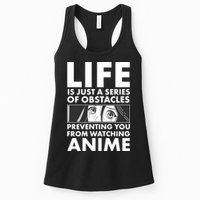 Life Is Just A Series Of Obstacles Preventing You From Watching Anime Womens Tank Top