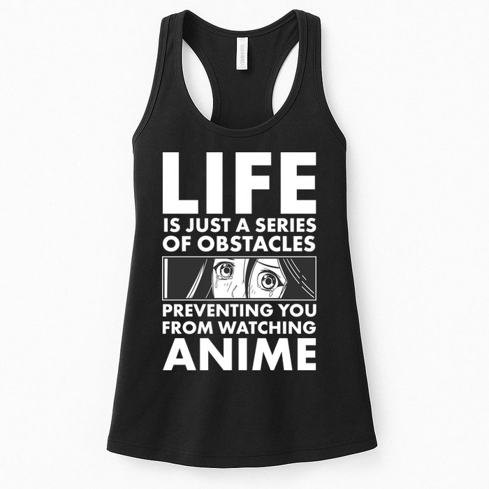 Life Is Just A Series Of Obstacles Preventing You From Watching Anime Womens Tank Top