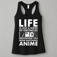 Life Is Just A Series Of Obstacles Preventing You From Watching Anime Womens Tank Top