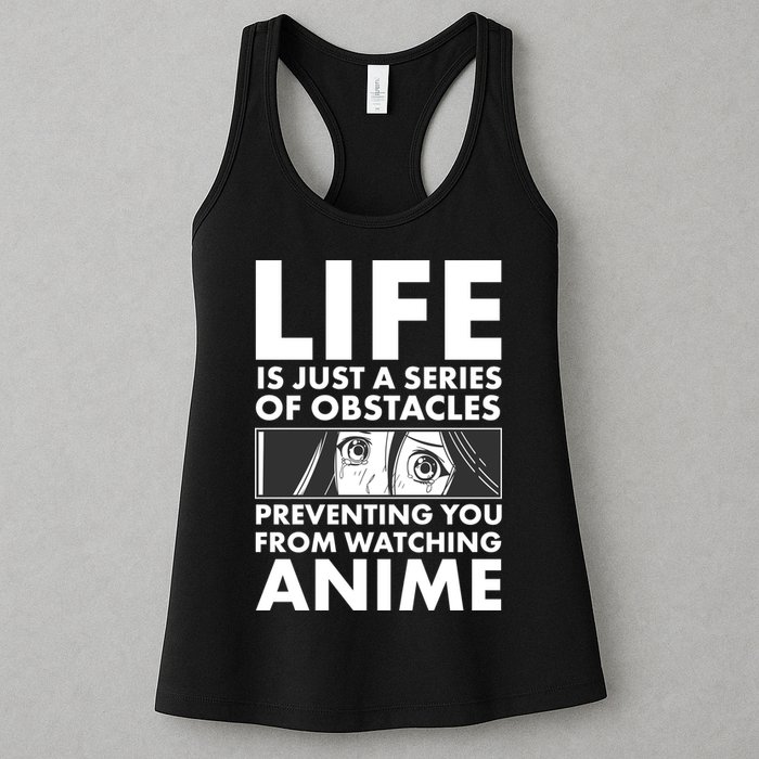 Life Is Just A Series Of Obstacles Preventing You From Watching Anime Womens Tank Top