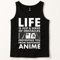 Life Is Just A Series Of Obstacles Preventing You From Watching Anime Tank Top