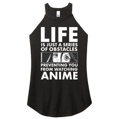 Life Is Just A Series Of Obstacles Preventing You From Watching Anime Women's Perfect Tri Rocker Tank