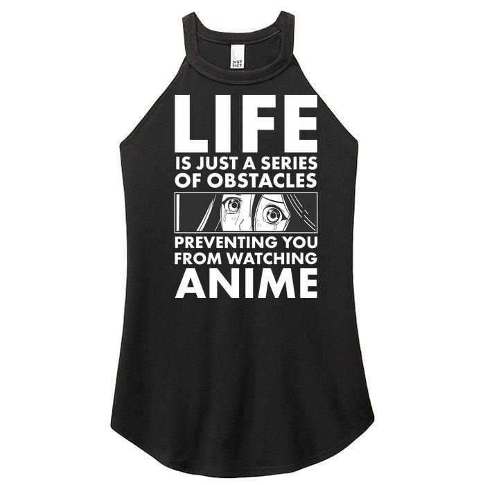 Life Is Just A Series Of Obstacles Preventing You From Watching Anime Women’s Perfect Tri Rocker Tank