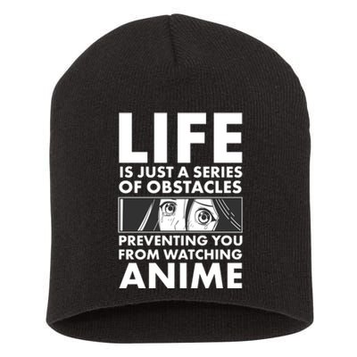 Life Is Just A Series Of Obstacles Preventing You From Watching Anime Short Acrylic Beanie