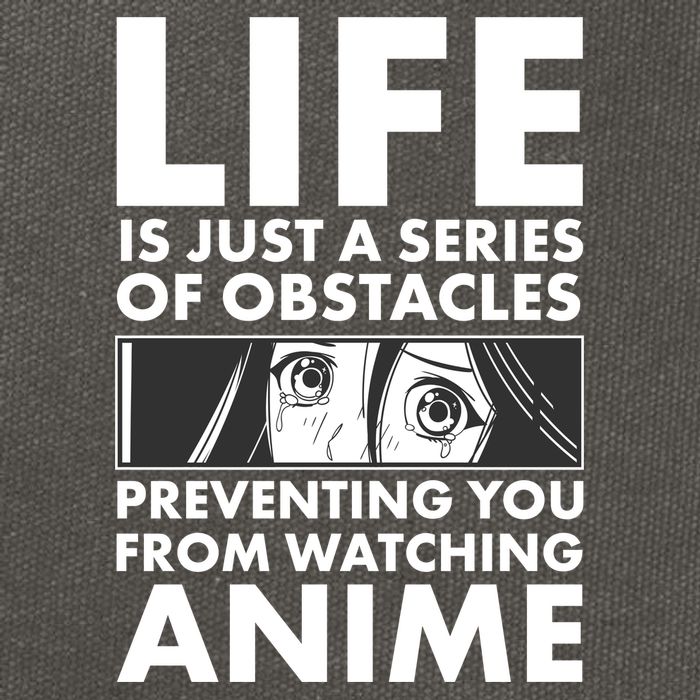 Life Is Just A Series Of Obstacles Preventing You From Watching Anime Cotton Canvas Backpack
