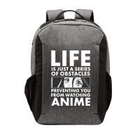 Life Is Just A Series Of Obstacles Preventing You From Watching Anime Vector Backpack