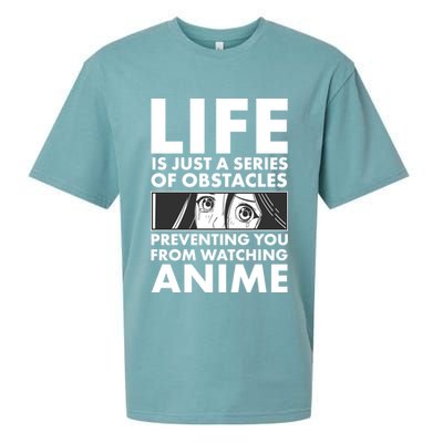 Life Is Just A Series Of Obstacles Preventing You From Watching Anime Sueded Cloud Jersey T-Shirt