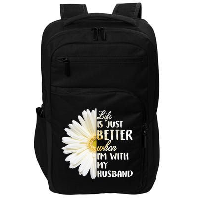 Life Is Just Better When I'm With My Husband Impact Tech Backpack