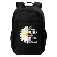 Life Is Just Better When I'm With My Husband Backpack