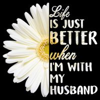 Life Is Just Better When I'm With My Husband Backpack