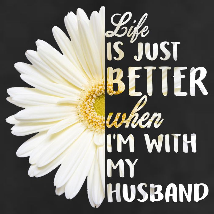 Life Is Just Better When I'm With My Husband Hat