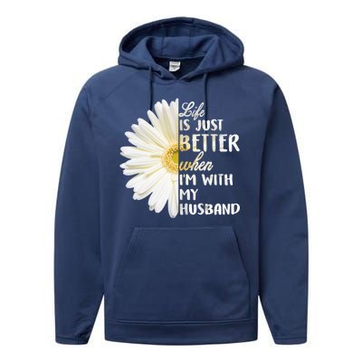 Life Is Just Better When I'm With My Husband Performance Fleece Hoodie