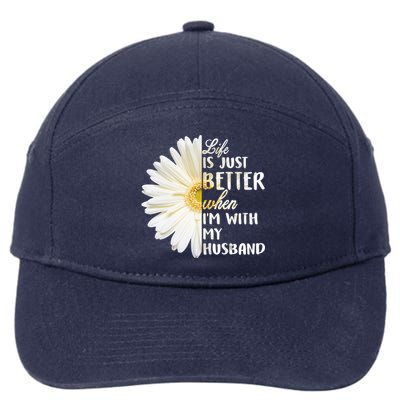 Life Is Just Better When I'm With My Husband 7-Panel Snapback Hat