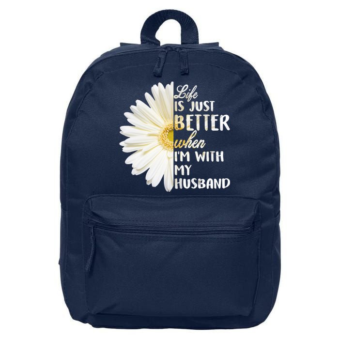 Life Is Just Better When I'm With My Husband 16 in Basic Backpack