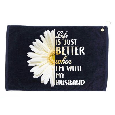 Life Is Just Better When I'm With My Husband Grommeted Golf Towel