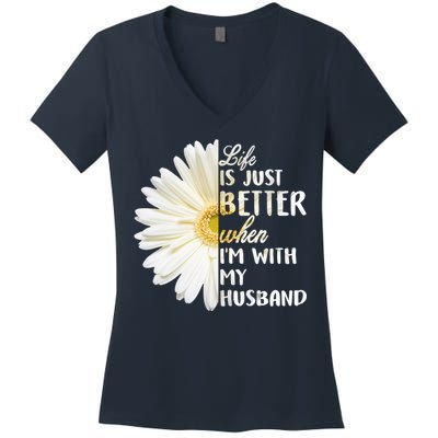 Life Is Just Better When I'm With My Husband Women's V-Neck T-Shirt