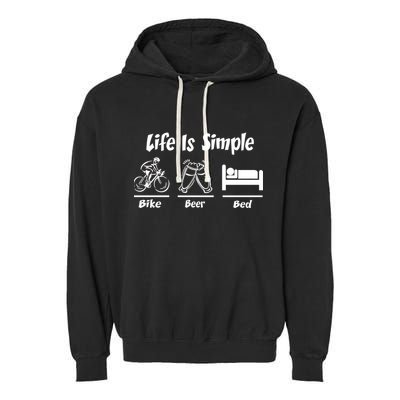 Life Is Simple Bike Beer Bed Garment-Dyed Fleece Hoodie